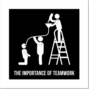 The Importance of Teamwork Posters and Art